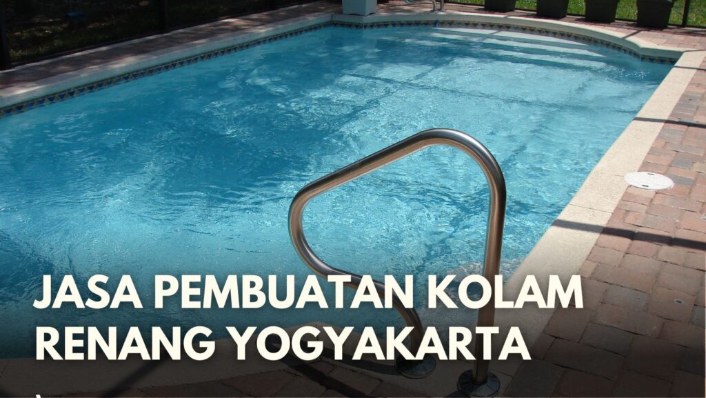 Jasa Pembuatan Kolam Renang Yogyakarta